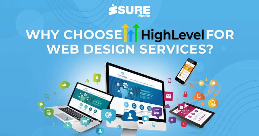 why choose gohighlevel for web design services - Banner image