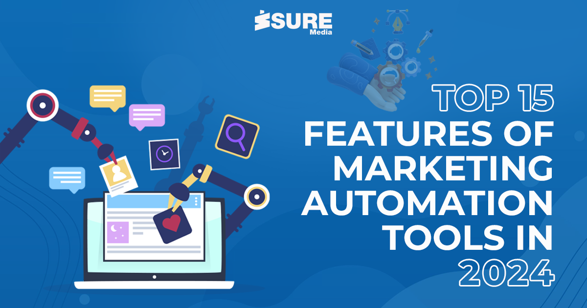 Top 15 Features of Marketing Automation Tools in 2024 -banner image